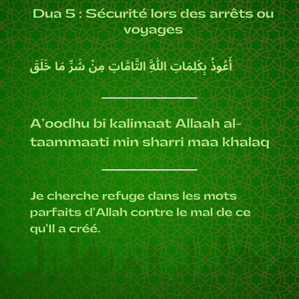 Dua 5: Sécurité lors des arrêts ou voyages
