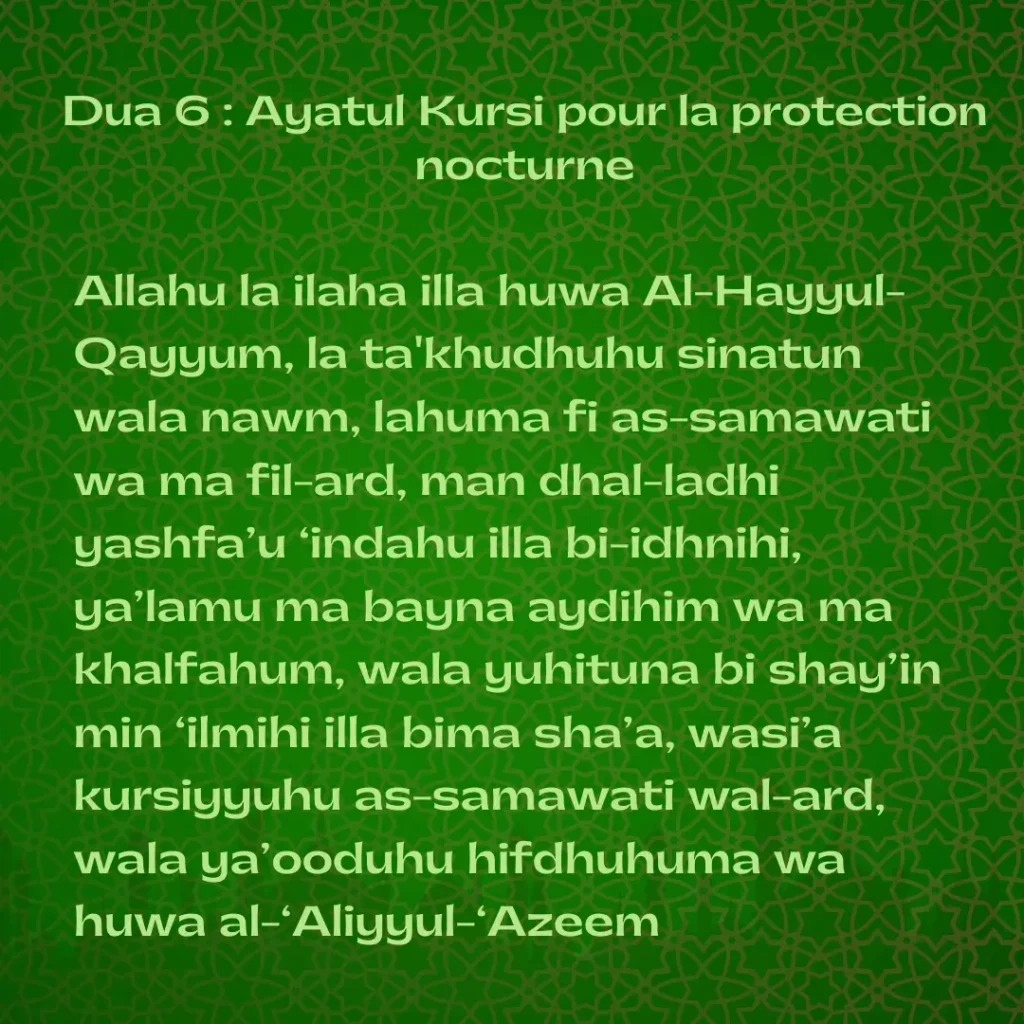 Dua 6: Ayatul Kursi pour la protection nocturne
